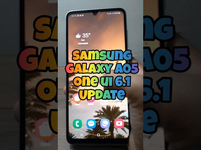 SAMSUNG GALAXY A05 ONE UI 6.1 UPDATE  #shorts