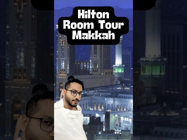 5 STAR HILTON HOTEL NEAR KAABA QUICK TOUR | Hotels near Al haram #makkah #medina