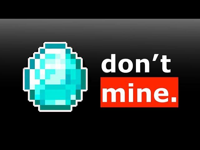 STOP Mining Diamonds in Minecraft!