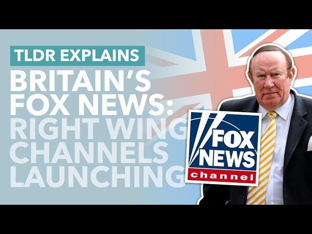 GB News (a British Fox News) Launches in Spring: Is Britain Ready? - TLDR News