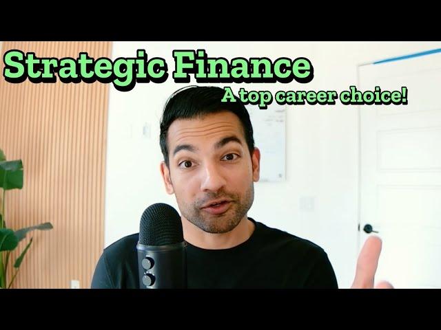 Why Strategic Finance Is A Great Career Choice!