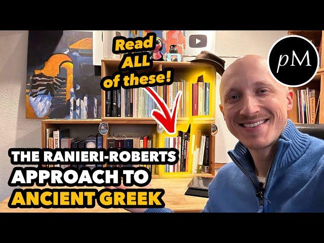 How to Learn Ancient Greek: The Ranieri-Roberts Approach