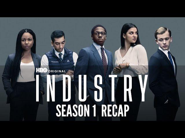 Industry Season 1 Recap