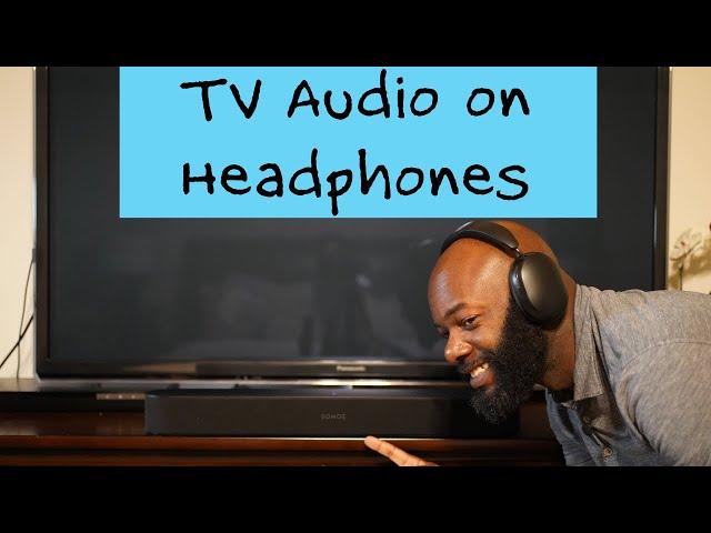 TV Audio on Sonos Headphones