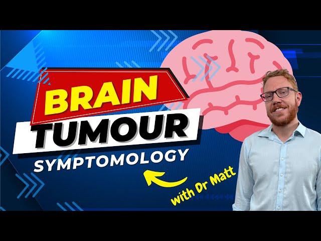 Brain Tumours - Symptomology