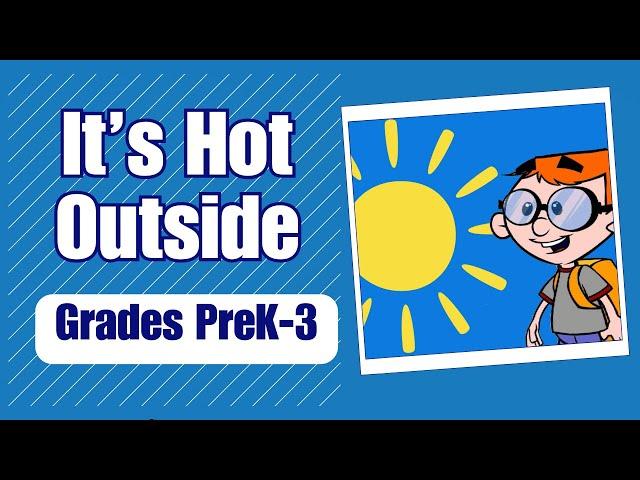 Why Is It Hot Outside?  Kids learn the reasons behind hot weather | Harmony Square Science Video