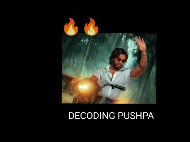 Decoding Pushpa..... in less than 5 minutes