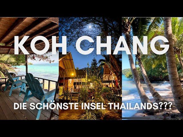  Koh Chang Reisetipps: Traumstrände, Street Food & Hidden Secrets (inkl. Preise!) 