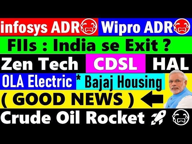 infosys ADR Wipro ADR Crude Oil Rocket Zen Tech FIIs Diis OLA Electric Bajaj Housing SMKC