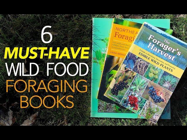 6 Must-Have Wild Food Foraging Books