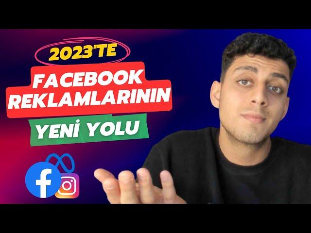 2023'te Facebook Reklamları Yayınlamanın Yeni Yolu