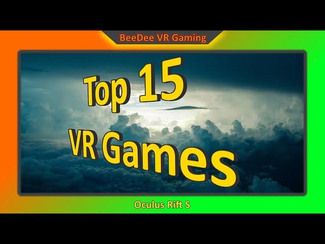 TOP 15 VR Games / Meine Lieblingsspiele der letzten Jahre / deutsch / german