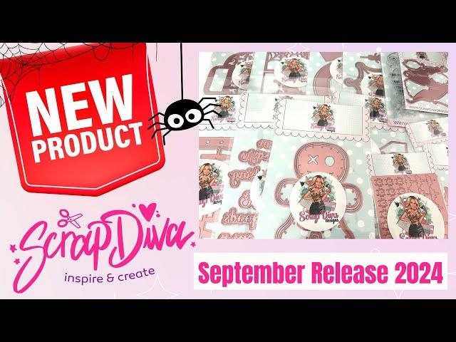 Scrap Diva Designs | September 2024 Release | Come SEE!