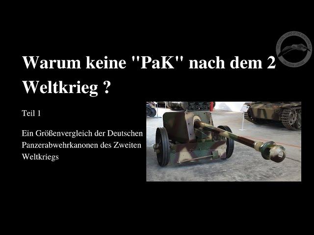 Warum gab es keine Panzerabwehrkanonen (PaK) mehr nach dem 2 Weltkrieg ? Teil 1