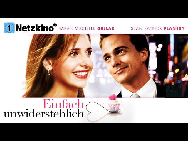 Einfach Unwiderstehlich (4K KOMÖDIE l Spielfilm mit SARAH MICHELLE GELLAR, Ganze Komödie deutsch)