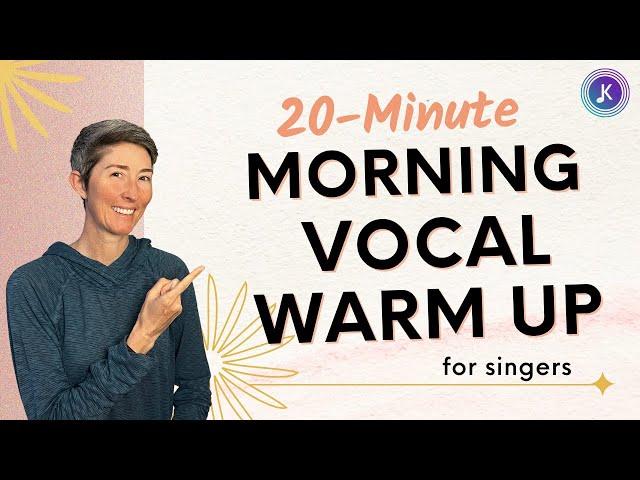 Morning Vocal Warm Up | 20 minute warmup for singers