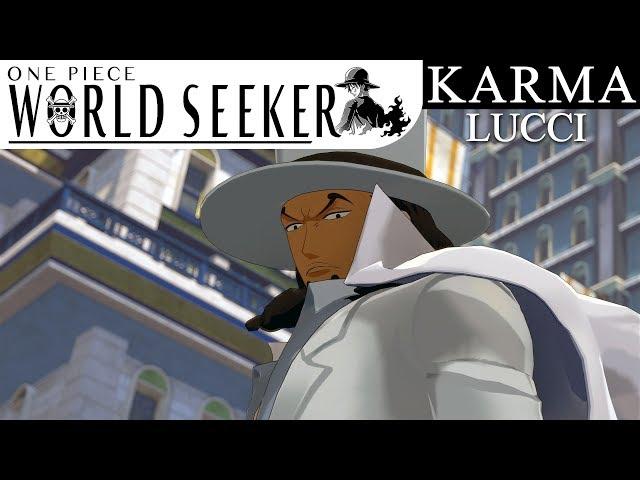 OP World Seeker - Rob Lucci ( Karma )