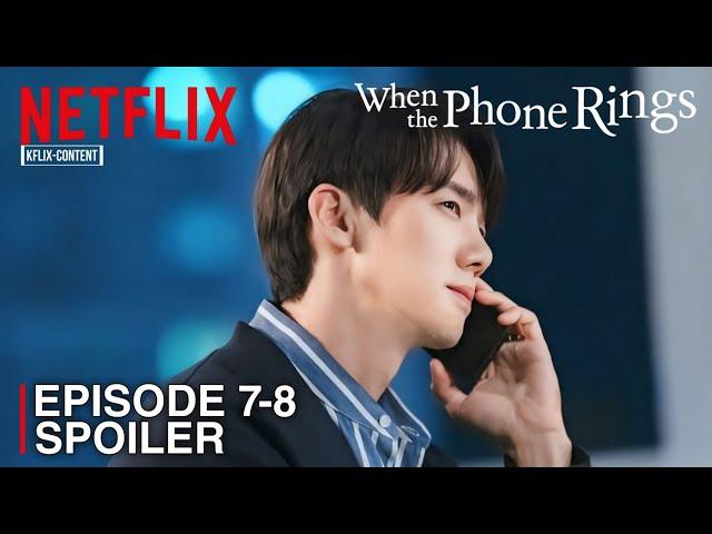 WHEN THE PHONE RINGS | EPISODE 7-8 SPOILER | Yoo Yeon Seok | Chae Soo Bin [ENG SUB]