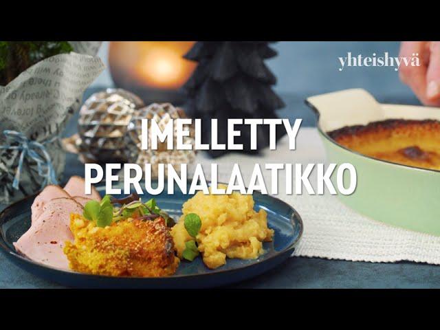 Imelletty perunalaatikko – Yhteishyvä