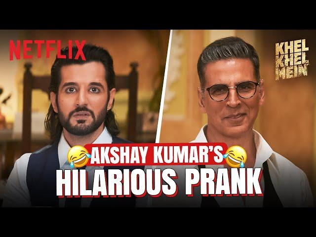 Akshay Kumar’s HILARIOUS Prank On Aditya Seal | Khel Khel Mein | Netflix India