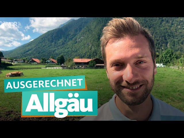 Ausgerechnet Allgäu | WDR Reisen