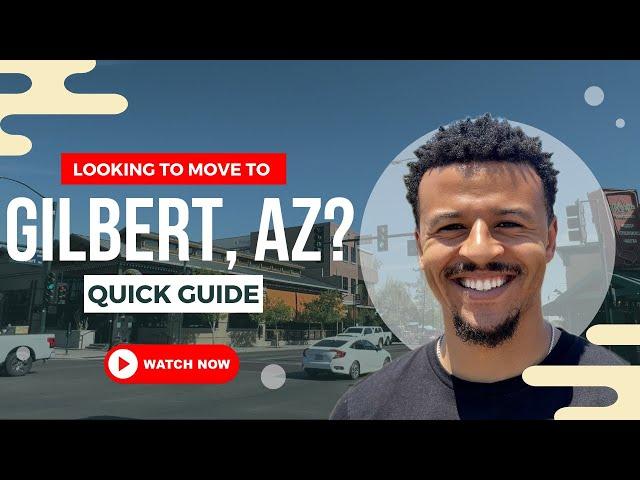 Looking To Move To Gilbert Arizona? Meet The Town Of Gilbert: Quick Guide