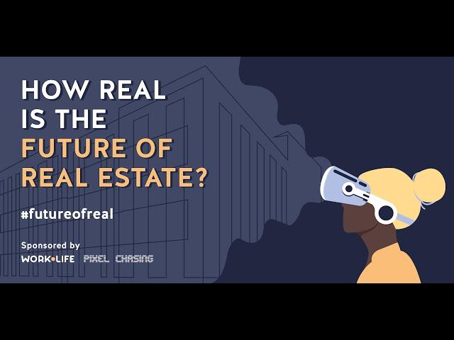 Metawhat? | How Real Is The Future Of Real Estate? | The Future Of Real | Webinar Series