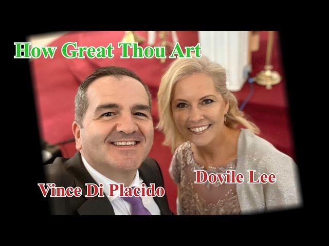 Vincent Di Placido & Dovile Lee "How Great Thou Art"