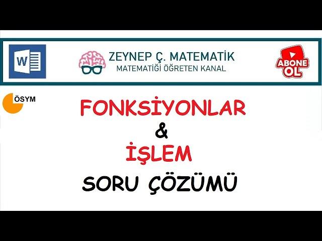 FONKSİYONLAR VE İŞLEM SORU ÇÖZÜMÜ