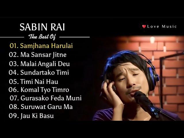 Best of Sabin Rai | Top 10 Superhit Songs | Love Song ️ | Nepali Songs