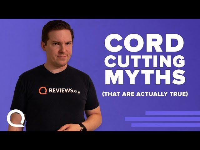 Cord Cutting Myths | What's ACTUALLY True?