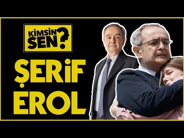 Şerif Erol Kimdir? Kaç Yaşında ve Nereli? İşte Şerif Erol'un Kariyeri ve Özel Hayatı