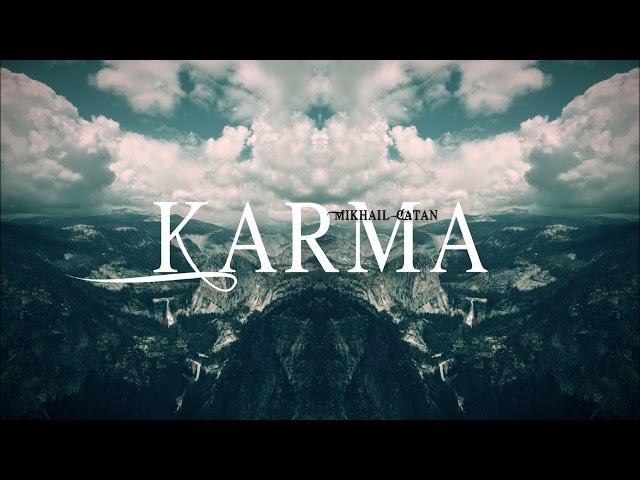 Mikhail Catan - Karma (Oasis Version)