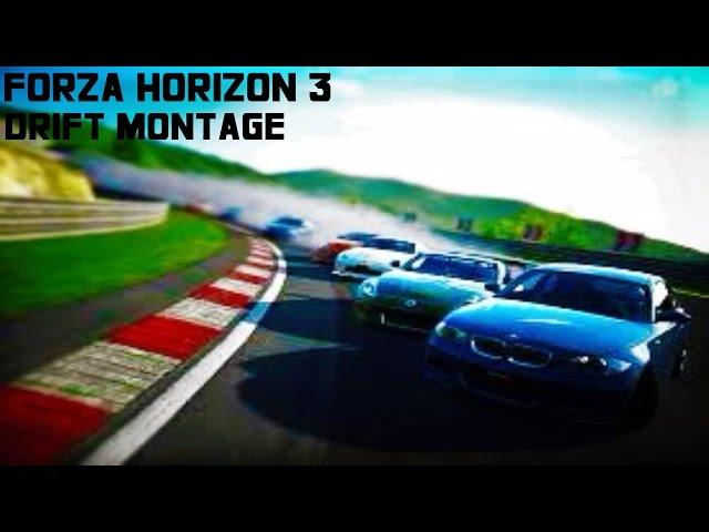 Forza Horizon 3 Drift Montage FULL VIDEO!!