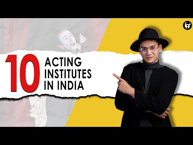  Top 10 Acting Institutes in India । IPF