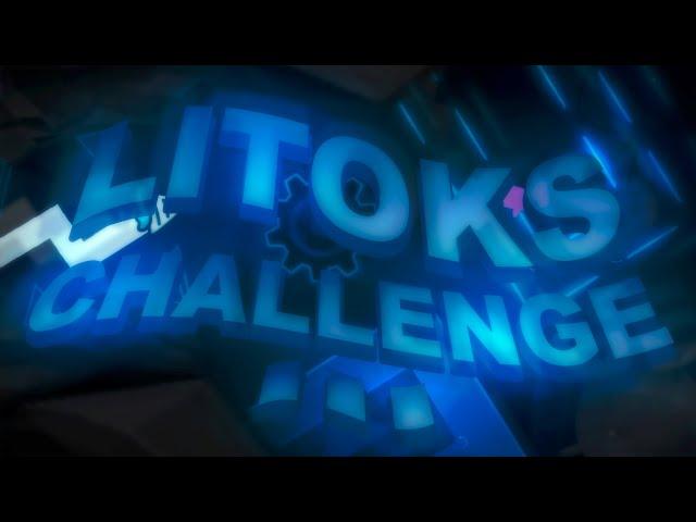 Litoks Challenge III By HidolGd (Me) | Geometry Dash 2.2