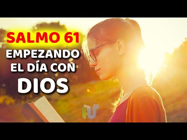 SALMO 61 Empezando el Día en Las Promesas Eternas de Dios