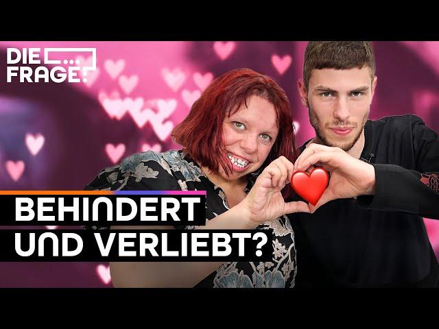 Was wissen geistig behinderte Menschen über Liebe?