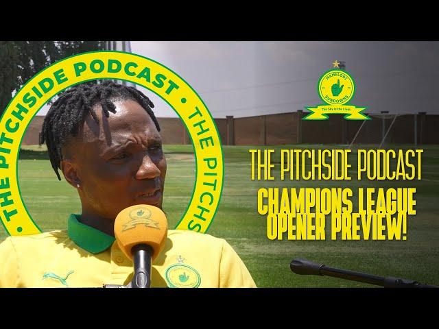 Masandawana Kick Off #TotalEnergiesCAFCL Campaign At Home! | The Pitchside Podcast 