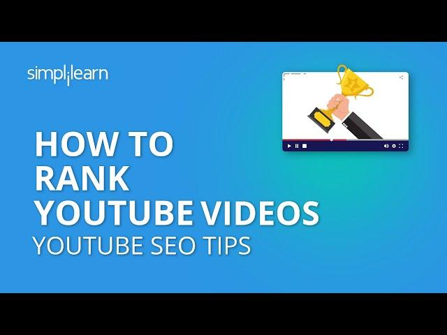 How To Rank YouTube Videos | How To Rank YouTube Videos Fast In 2020 | YouTube SEO Tips |Simplilearn