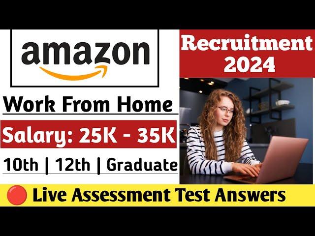 LIVE ASSESSMENT TEST ANSWERS | AMAZON WORK FROM HOME JOB 2024 | ANYONE CAN APPLY | VERSANT TEST