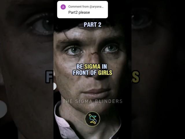 How to be SIGMA in front of GIRLS part 2 ~ Thomas Shelby Sigma#shorts #motivation #quotes #attitude