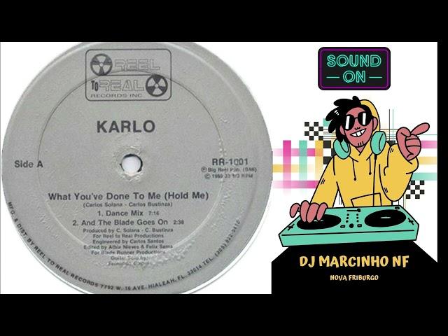 Karlo – What You've Done To Me (Hold Me)-(12'' Single) (24-Bit Vinyl Remastering)