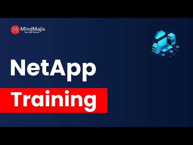 NetApp Basics | What Is NetApp Storage | NetApp Training | MindMajix