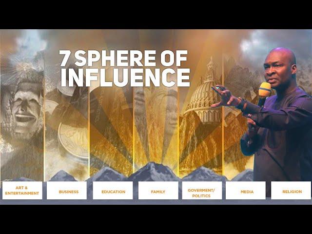 7 spheres of influence - Apostle Joshua Selman