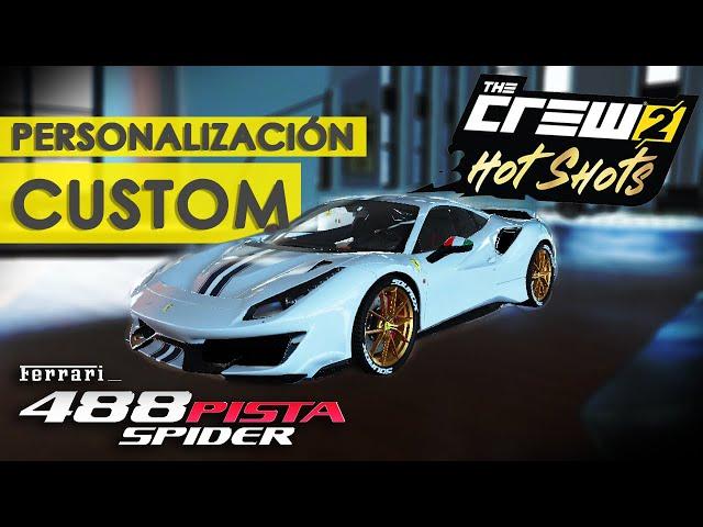 The Crew 2 Hot Shots | Ferrari 488 Pista - Customization Personalización [MrJ1009]