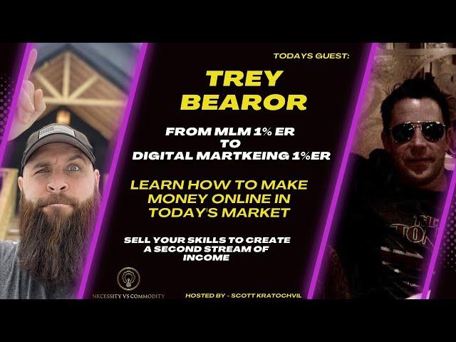 Trey Bearor MLM 1%er to Digiatal Marketing 1%er