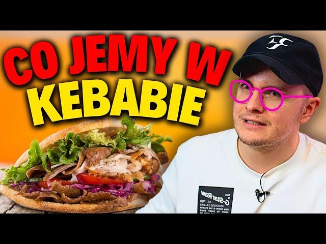 CO JEMY W KEBABIE - ILE I JAKIE MIĘSO JEST W KEBABIE?!