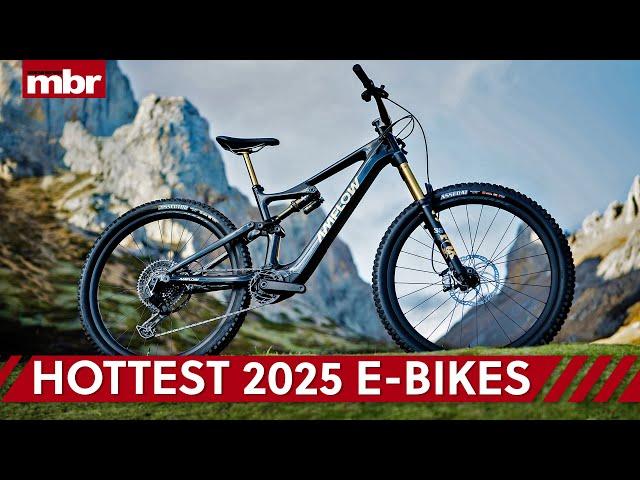 Top 7 Hottest E-Bikes in 2025! | 7 Powerful, Fast and Fun E-MTB's