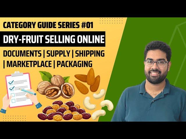 Launching Your Online Dry Fruit Selling Business: A Complete Guide!